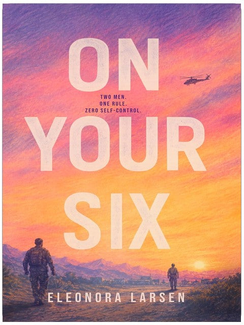 On Your Six (Ellison Book 1)