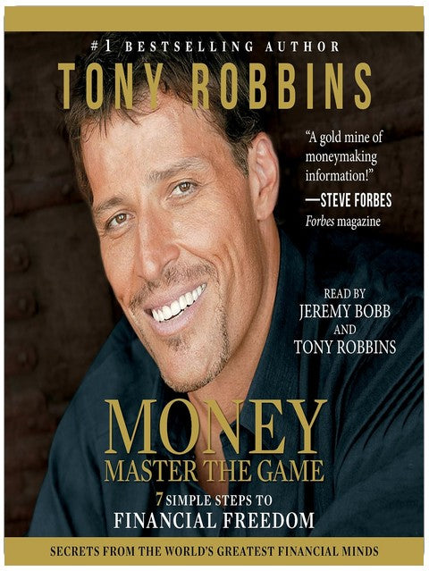 Money: Master the Game: 7 Simple Steps to Financial Freedom