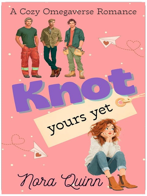 Knot Yours Yet: A Cozy Omegaverse Romance (Packs of Honeysuckle Grove)