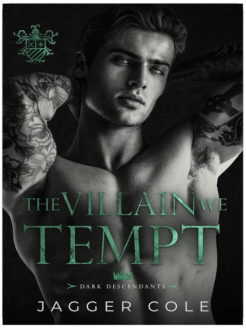 The Villain We Tempt: A Dark Mafia Romance (Dark Descendants)