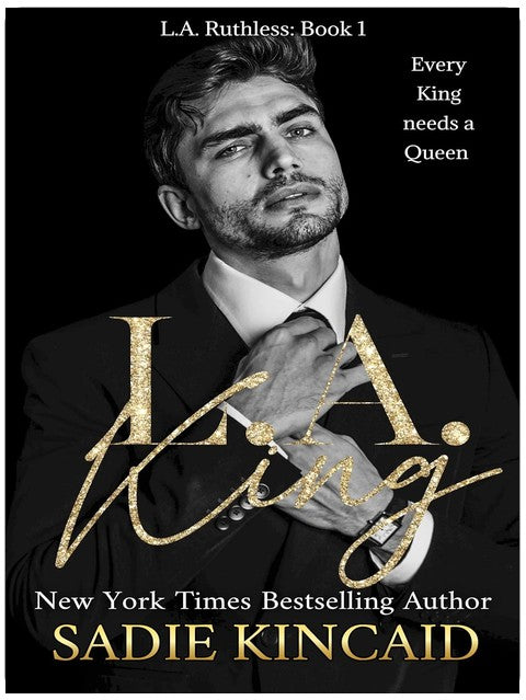 LA King : LA Ruthless (L.A. Ruthless Book 1)