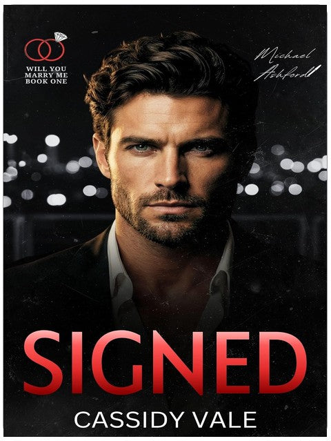 Signed (Will You Marry Me Book 1)