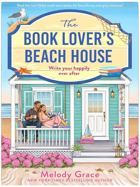 The Book Lover's Beach House: Fall for the small-town series for fans of cozy and spicy romance! (Sweetbriar Cove 1)