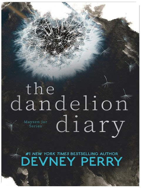 The Dandelion Diary: A Small Town Single Dad Romance (Maysen Jar)