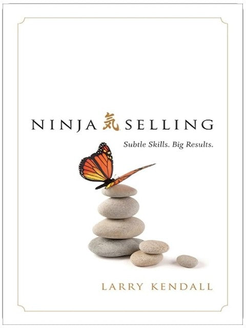 Ninja Selling: Subtle Skills. Big Results.