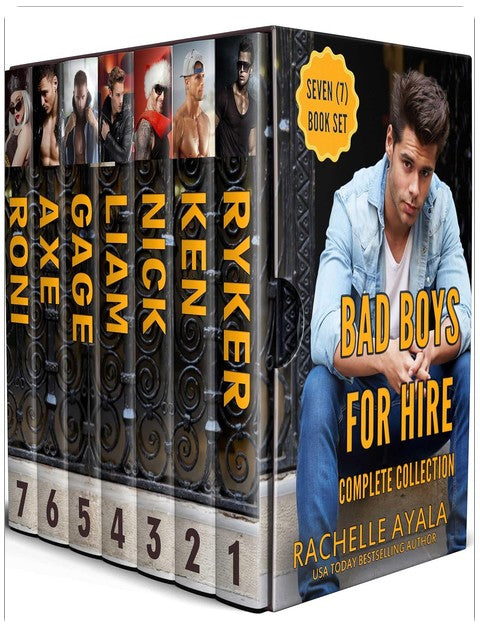 Bad Boys for Hire Complete Collection: (7 hot and romantic stories of enemy bikers, soul mates, fake relationships, forbidden lovers, secret crushes, ... ... lovers!) (The Rachelle Ayala Collection)