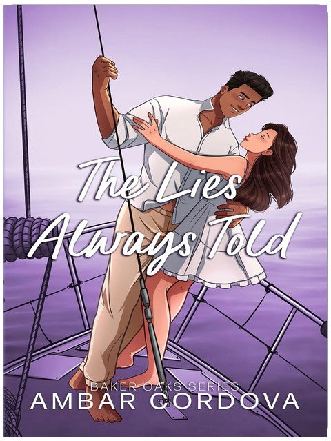 The Lies Always Told (Baker Oaks Book 4)