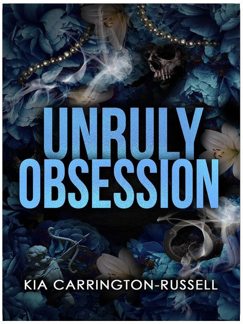 Unruly Obsession: A Fake Dating, Bodyguard, Dark Mafia Romance (Insidious Obsession Book 3)