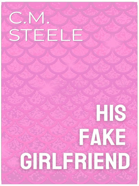 His Fake Girlfriend