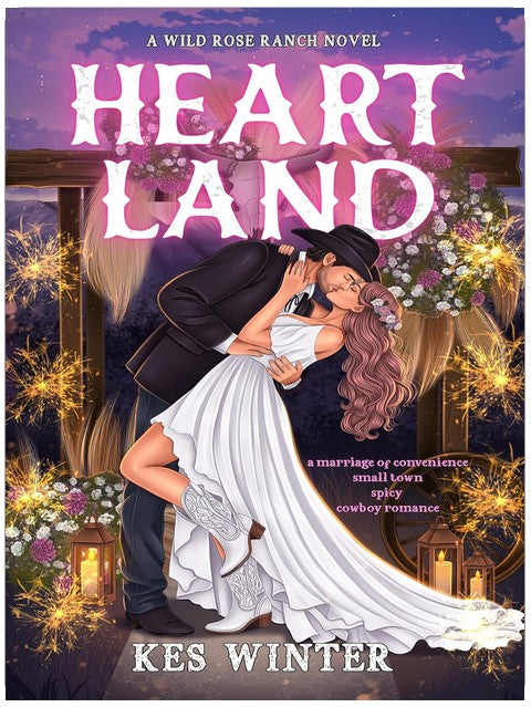 Heartland: A Marriage of Convenience Small Town Spicy Cowboy Romance (Wild Rose Ranch Book 2)