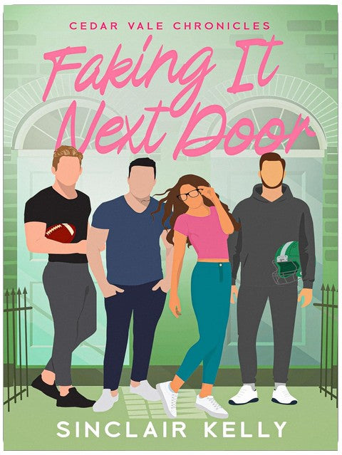 Faking It Next Door (Cedar Vale Chronicles Book 1)