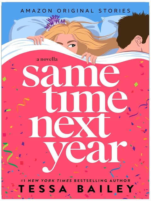 Same Time Next Year: A Novella