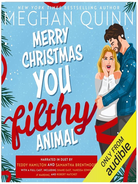Merry Christmas, You Filthy Animal