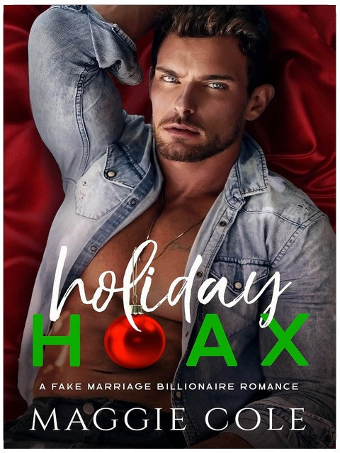 Holiday Hoax: A Fake Marriage Billionaire Romance (The Cartwright Family Book 1)