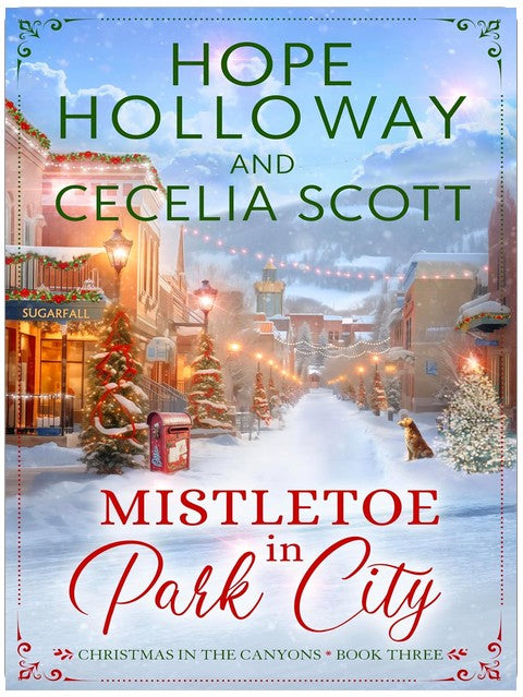Mistletoe in Park City (Christmas in the Canyons Book 3)