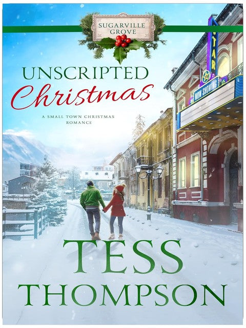 Unscripted Christmas (A Small Town Christmas Romance): Sugarville Grove - Book 12