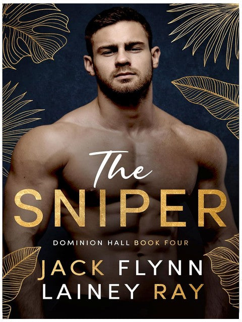The Sniper: A Dark Billionaire Military Romance (Dominion Hall Book 4)