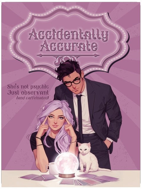 Accidentally Accurate: The Fake Psychics Guide to Solving Shifter Murders