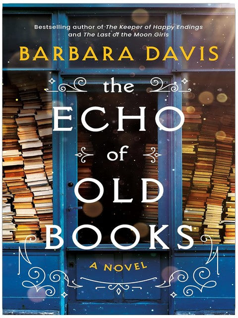 The Echo of Old Books: A Novel