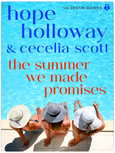 The Summer We Made Promises (The Destin Diaries Book 3)