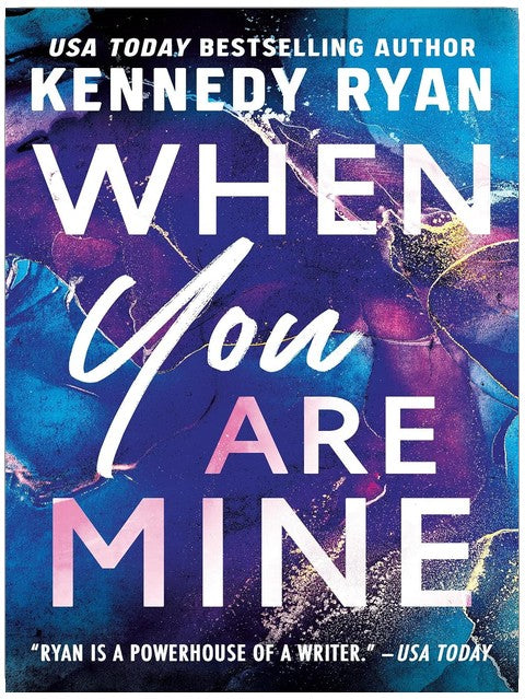 When You Are Mine (The Bennett Series Book 1)