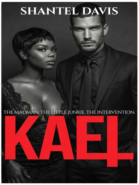 Kael: The Madman. The Little Junkie. The Intervention. (All Saints Book 6)