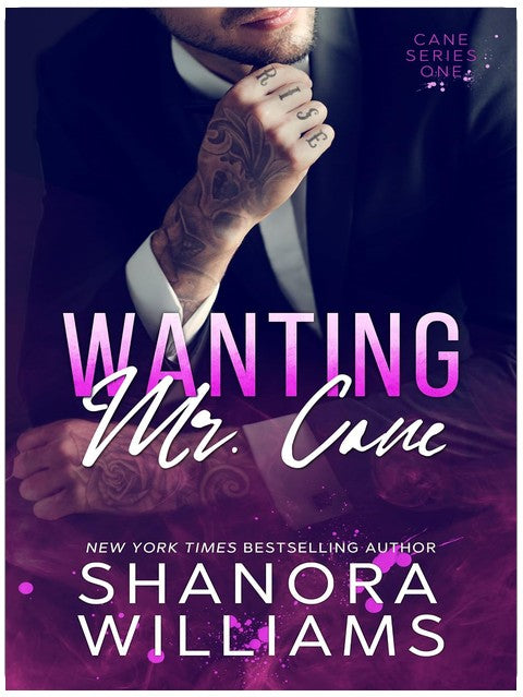 Wanting Mr. Cane (Cane #1)