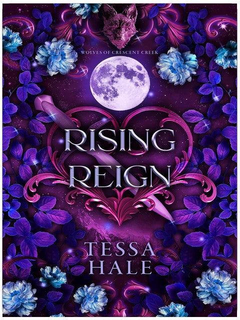 Rising Reign (The Wolves of Crescent Creek Book 3)
