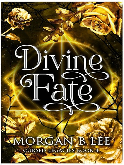 Divine Fate: A Paranormal Reverse Harem Romance (Cursed Legacies Book 4)