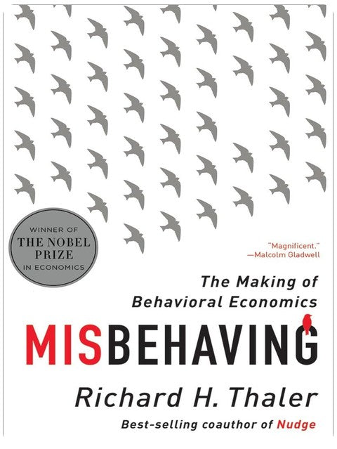 Misbehaving: The Making of Behavioral Economics
