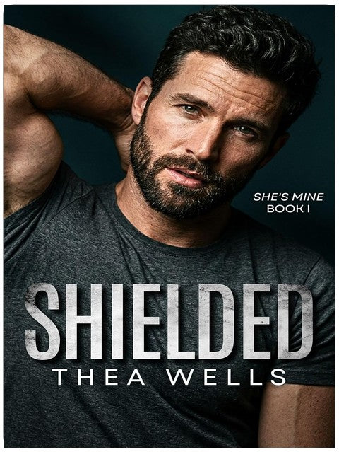 Shielded (She's Mine Book 1)