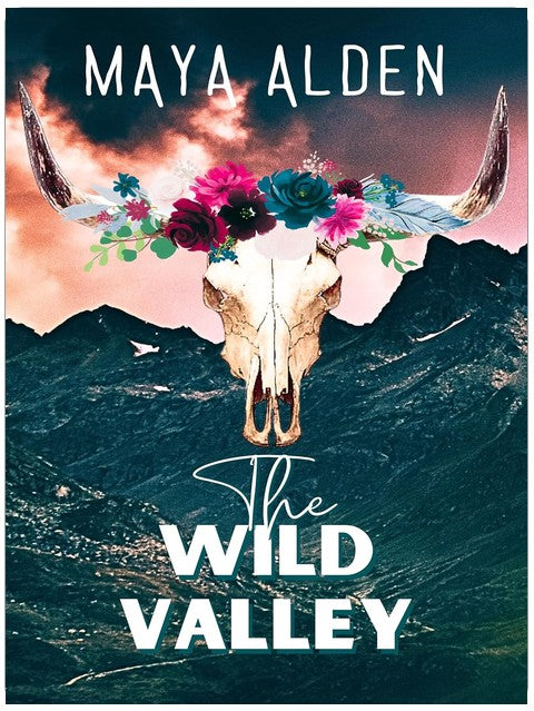 The Wild Valley: A Second Chance Cowboy Romance (Wildflower Canyon Book 3)