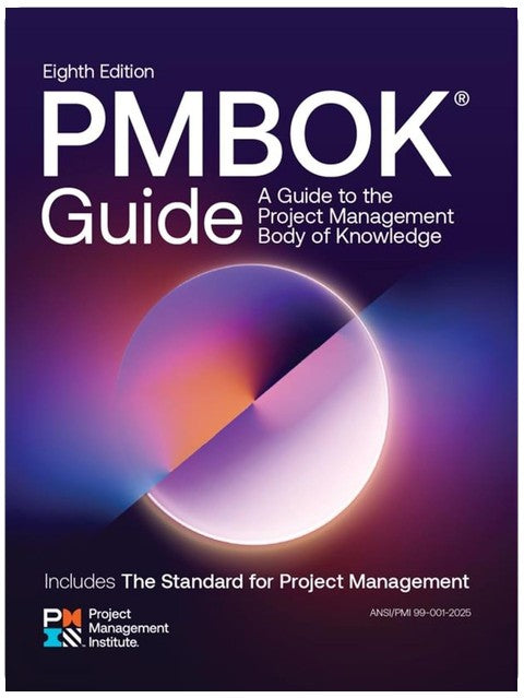 A Guide to the Project Management Body of Knowledge (PMBOK® Guide) ― Eighth Edition and The Standard for Project Management