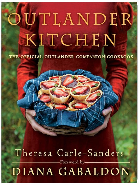 Outlander Kitchen: The Official Outlander Companion Cookbook