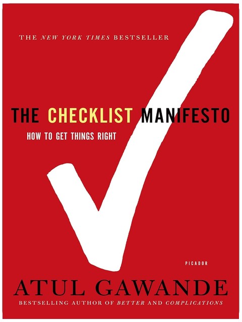 The Checklist Manifesto: How to Get Things Right