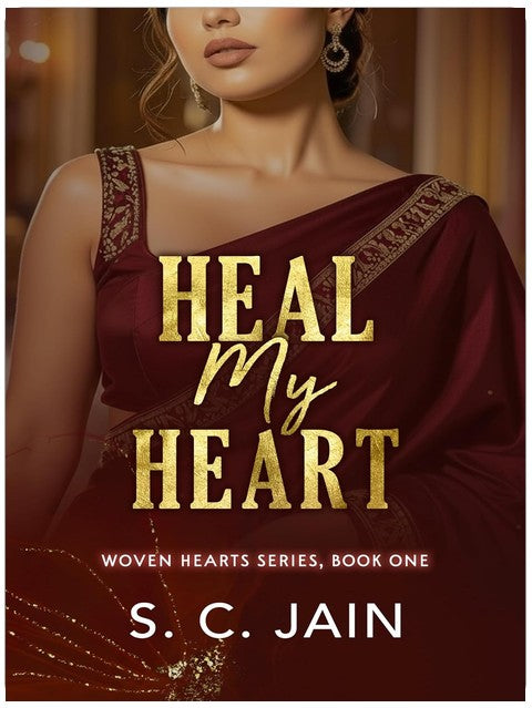 Heal my Heart: Indian Billionaire Arranged Marriage Romance (Woven Heart Series Book 1)