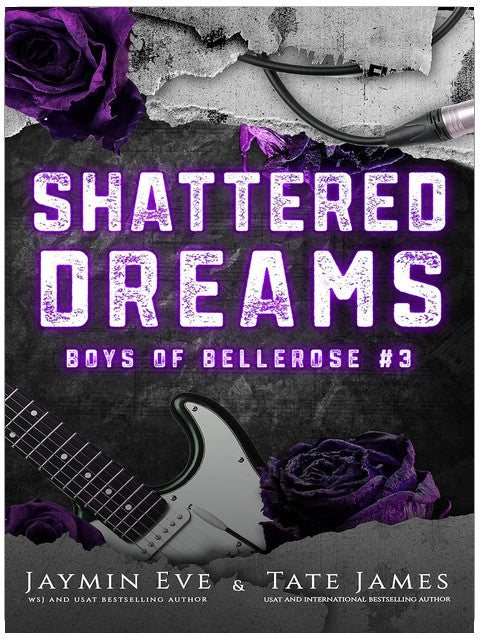 Shattered Dreams (Boys of Bellerose Book 3)