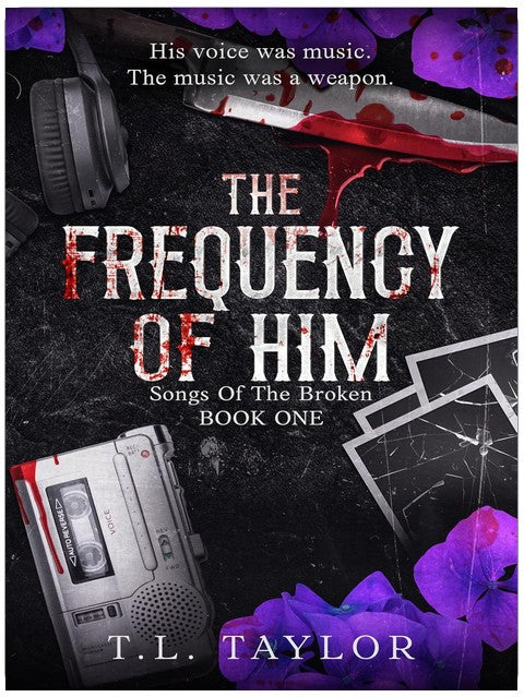 The Frequency of Him (Songs of the Broken Book 1)