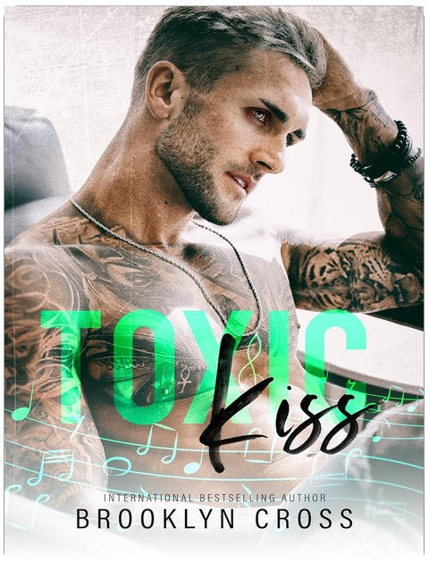 Toxic Kiss: A Dark Rockstar Romance of Toxic Love, Obsession, and Forbidden Desire (Wrecked Encore Book 1)
