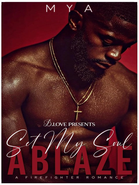 Set My Soul Ablaze: A Firefighter Romance