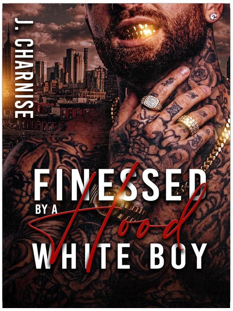 Finessed By a Hood White Boy