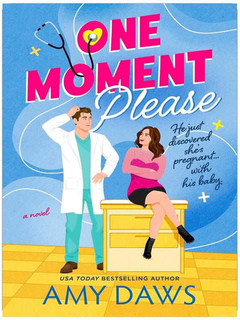 One Moment Please: A Surprise Pregnancy Standalone (Wait With Me Book 3)