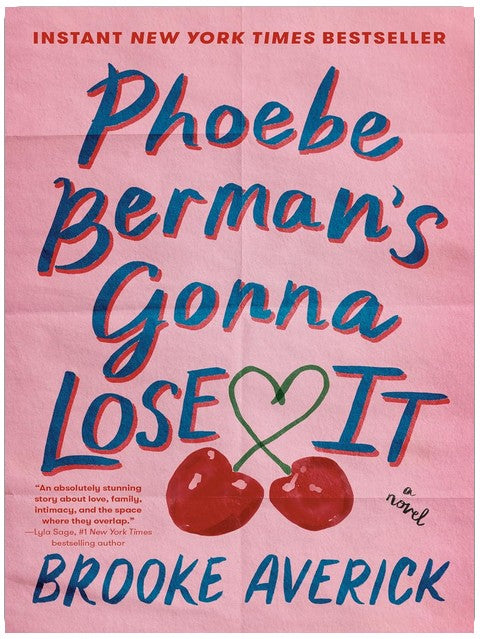Phoebe Berman's Gonna Lose It: A Novel