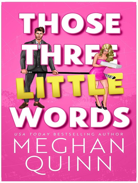 Those Three Little Words (The Agitators Series Book 2)