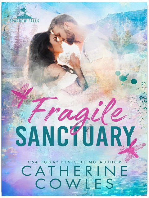 Fragile Sanctuary (Sparrow Falls Book 1)