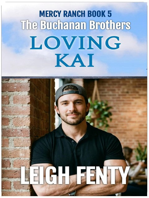 Loving Kai: The Buchanan Brothers - Mercy Ranch Book 5