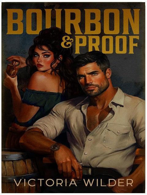 Bourbon and Proof (The Bourbon Boys Series Book 3)