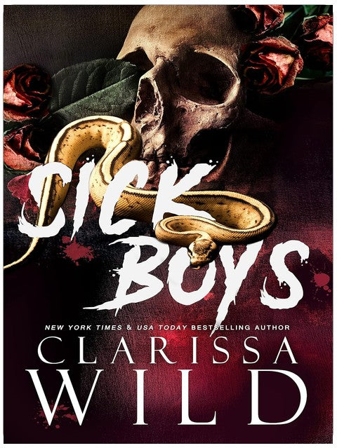 Sick Boys: A Dark Bully Romance (Spine Ridge University)