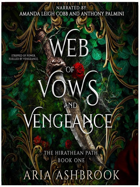 Web of Vows and Vengeance: An Enemies to Lovers Fantasy Romance Novel (The Hirathean Path, Book 1)