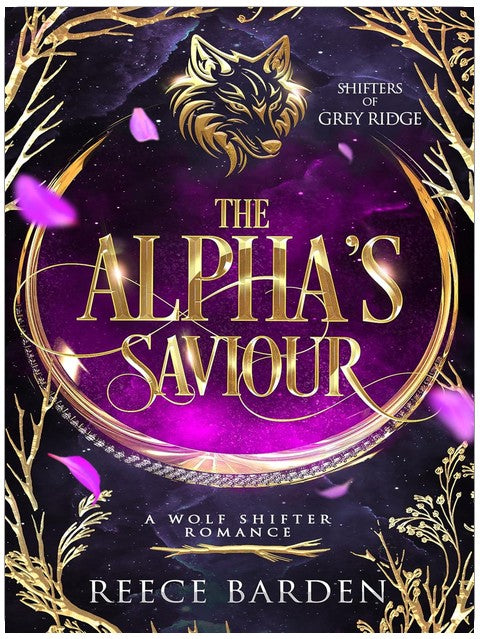 The Alpha's Saviour: A Wolf Shifter Romance (Shifters of Grey Ridge Book 1)